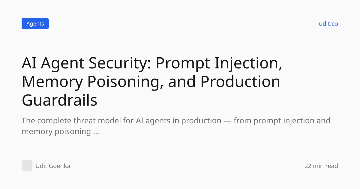 AI Agent Security: Prompt Injection, Memory Poisoning, and