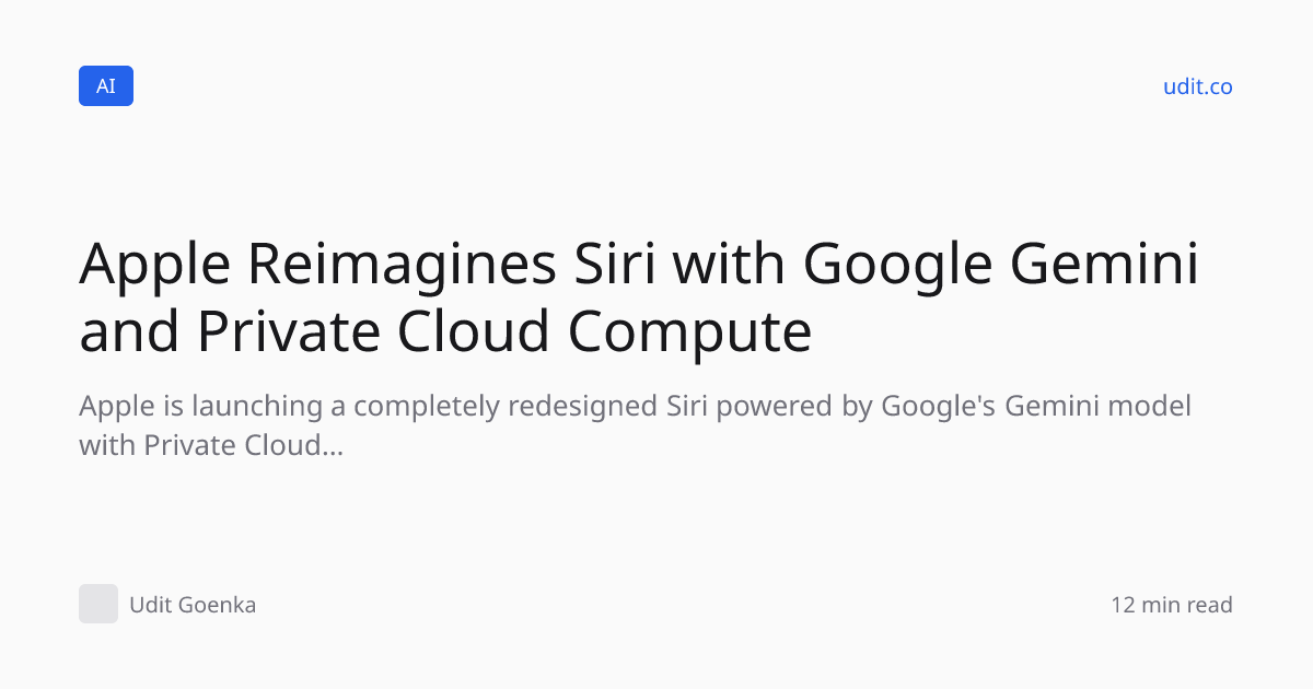Apple Reimagines Siri with Google Gemini and Private Cloud