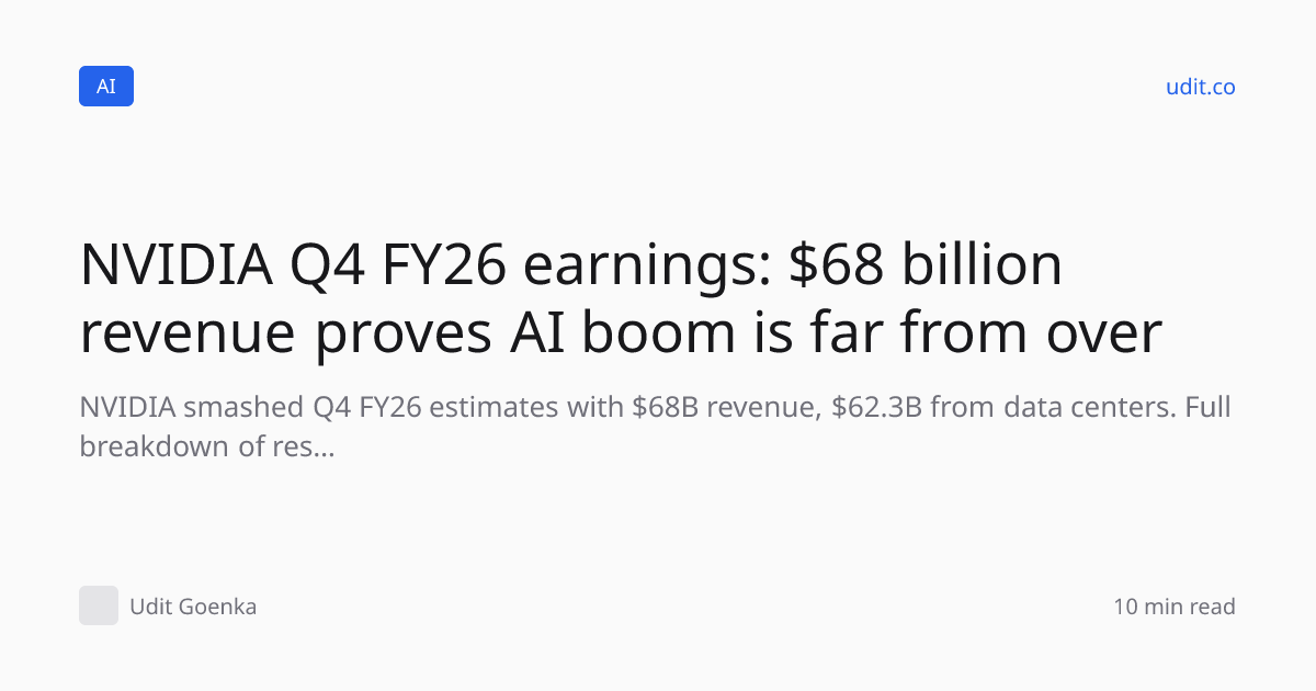 NVIDIA Q4 FY26 earnings: $68 billion revenue proves AI boom…